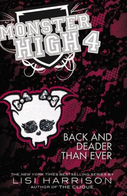 Back and deader than ever: monster high vol. 4 B07G8J91SW Book Cover