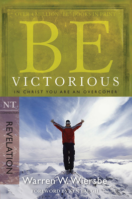 Be Victorious (Revelation): In Christ You Are a... B0099JHYUC Book Cover