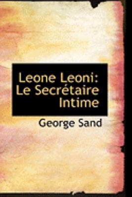 Leone Leoni: Le Secractaire Intime 0559026838 Book Cover