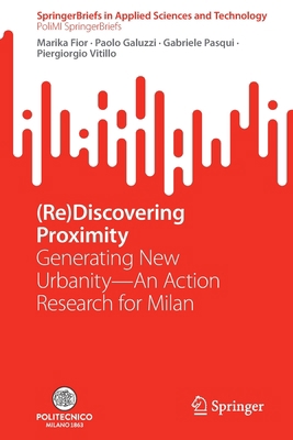 (Re)Discovering Proximity: Generating New Urban... 303108957X Book Cover