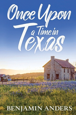 Once Upon a Time in Texas 1637928920 Book Cover