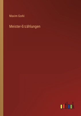 Meister-Erzählungen [German] 3368264540 Book Cover