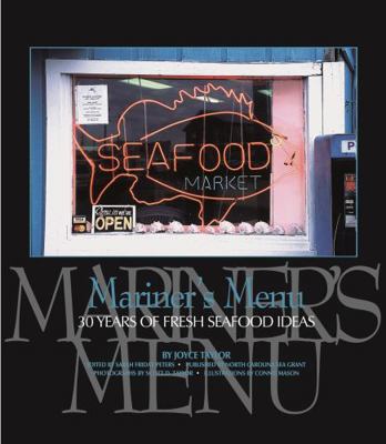 Mariner's Menu: 30 Years of Fresh Seafood Ideas B00676M7G6 Book Cover