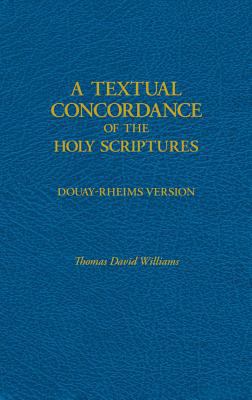 A Textual Concordance of Holy Scripture: Arrang... 0895552868 Book Cover