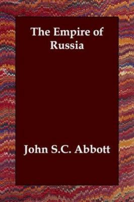 The Empire of Russia 1406802492 Book Cover