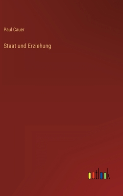 Staat und Erziehung [German] 3368249274 Book Cover