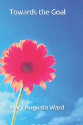 Towards the Goal 1691800651 Book Cover