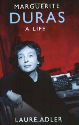 Marguerite Duras : A Life 0753812819 Book Cover