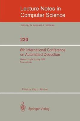 8th International Conference on Automated Deduc... 3540167803 Book Cover
