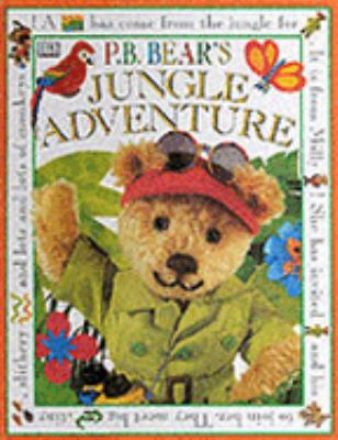 P.B. Bear's Jungle Adventure 0751371629 Book Cover