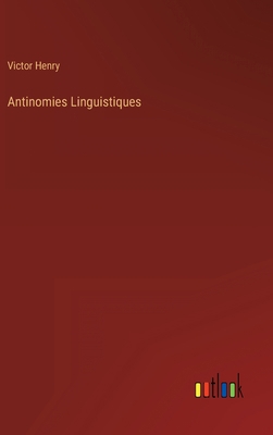 Antinomies Linguistiques [French] 3368200216 Book Cover