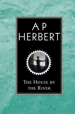 The House by the River 1842325817 Book Cover