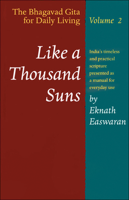 Like a Thousand Suns: The Bhagavad Gita for Dai... 0915132184 Book Cover