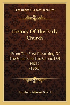 History Of The Early Church: From The First Pre... 1165490838 Book Cover