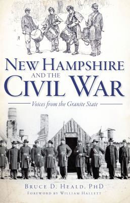 New Hampshire and the Civil War: Voices from th... 1609496280 Book Cover