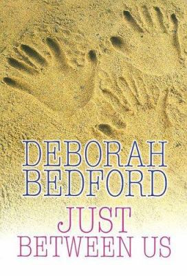 Just Between Us [Large Print] 1585475874 Book Cover