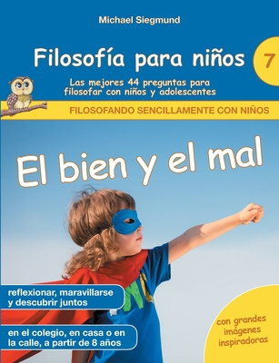 Filosofía para niños: El bien y el mal. Las mej... [Spanish] 8413737125 Book Cover