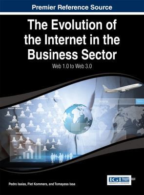 The Evolution of the Internet in the Business S... 1466672625 Book Cover