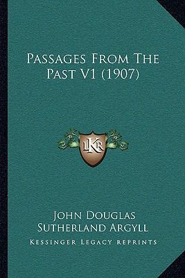 Passages From The Past V1 (1907) 1164936328 Book Cover
