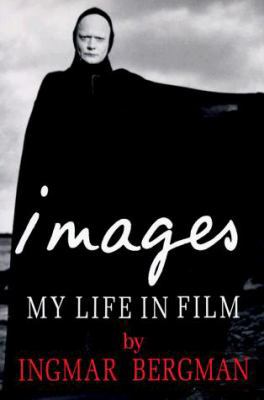 Images: My Life in Film 1559701862 Book Cover