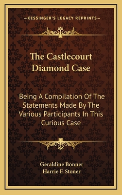 The Castlecourt Diamond Case: Being a Compilati... 1163734454 Book Cover