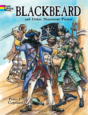 Blackbeard and Other Notorious Pirates Coloring... 0486440036 Book Cover