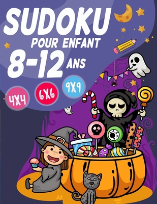 Sudoku Pour Enfant 8-12 ans: 300 grilles 4x4,6x... [French] B08JMQMPC3 Book Cover