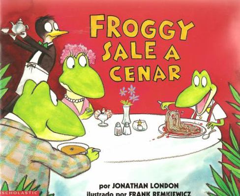 Froggy Books: Froggy sale a cenar 0439430941 Book Cover
