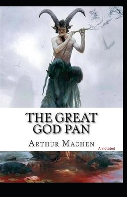 The Great God Pan: Annotated