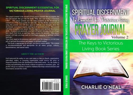 Spiritual Discernment is Essential for Victorious Living Prayer Journal : "Why am I not Living a Victorious Life Prayer Journal Series" book #2