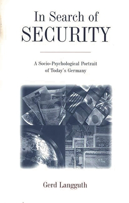 In Search of Security: A Socio-Psychological Po... 0275953807 Book Cover