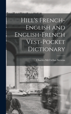 Hill's French-English and English-French Vest-P... 1018407774 Book Cover