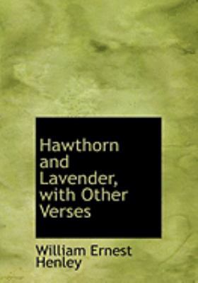 Hawthorn and Lavender, with Other Verses [Large Print] 0554930919 Book Cover