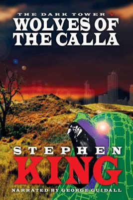 Wolves of the Calla: The Dark Tower V 1402578792 Book Cover