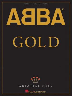 ABBA - Gold: Greatest Hits (Piano/Vocal/guitar ... 079353240X Book Cover