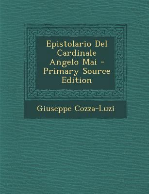 Epistolario del Cardinale Angelo Mai [Italian] 1289417296 Book Cover