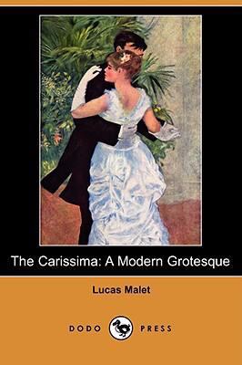 The Carissima: A Modern Grotesque (Dodo Press) 1406548839 Book Cover