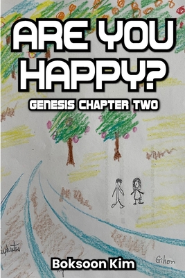 Are you Happy?: Genesis Chapter Two B0DYYTHYYP Book Cover