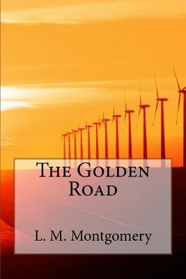 The Golden Road 1548589136 Book Cover