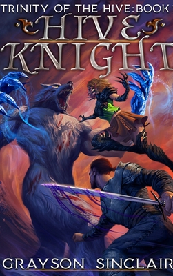 Hive Knight: A Dark Fantasy LitRPG 198945898X Book Cover