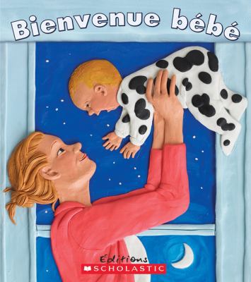 Bienvenue Bébé [French] 144311961X Book Cover