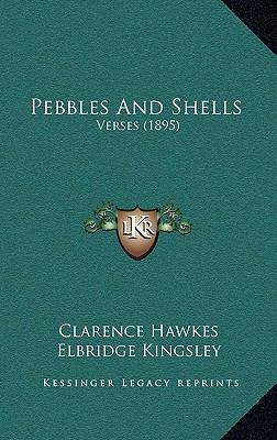 Pebbles And Shells: Verses (1895) 1167089502 Book Cover