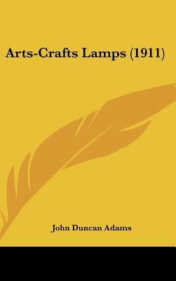 Arts-Crafts Lamps (1911) 1161990070 Book Cover