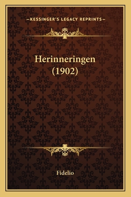 Herinneringen (1902) [Dutch] 1168386209 Book Cover