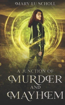 A Junction of Murder and Mayhem 1708664386 Book Cover