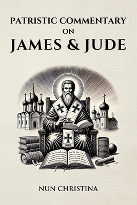 Patristic Commentary on James and Jude B0DX2KTM8V Book Cover