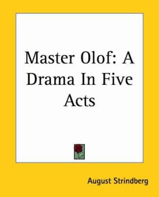 Master Olof: A Drama In Five Acts 1419133179 Book Cover