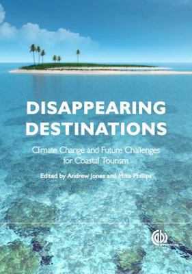 Disappearing Destinations: Climate Change and F... 1845935489 Book Cover