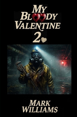 My Bloody Valentine 2 B0H8QTFHP6 Book Cover