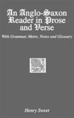 An Anglo-Saxon Reader in Prose and Verse 0710310099 Book Cover